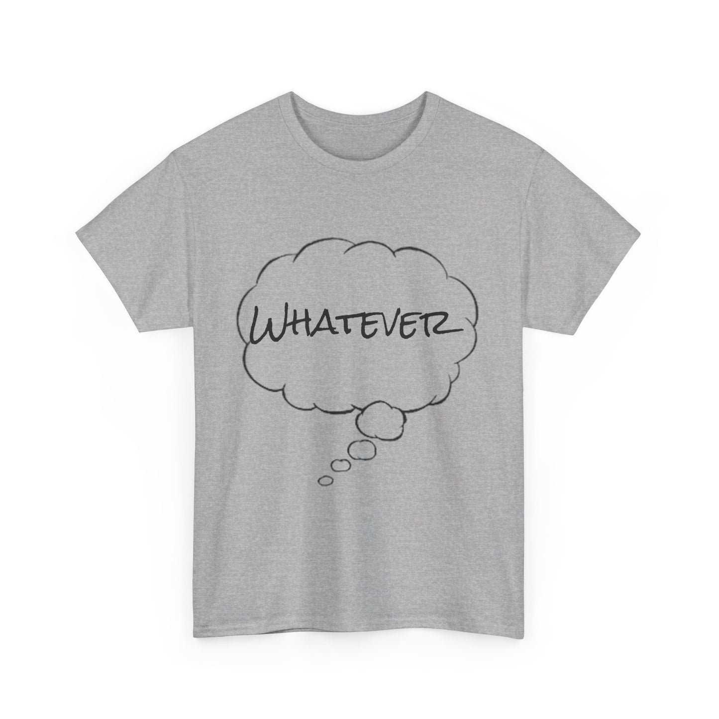 Whatever Tee