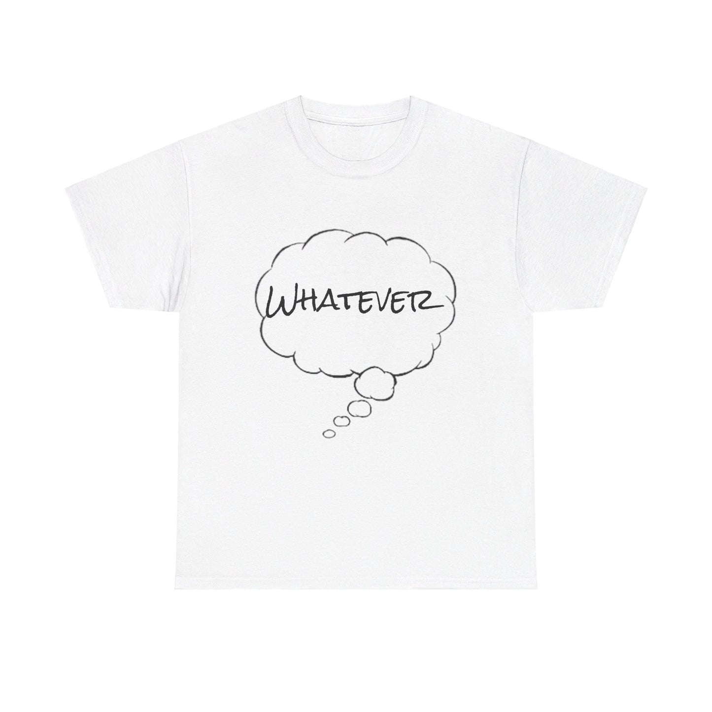 Whatever Tee