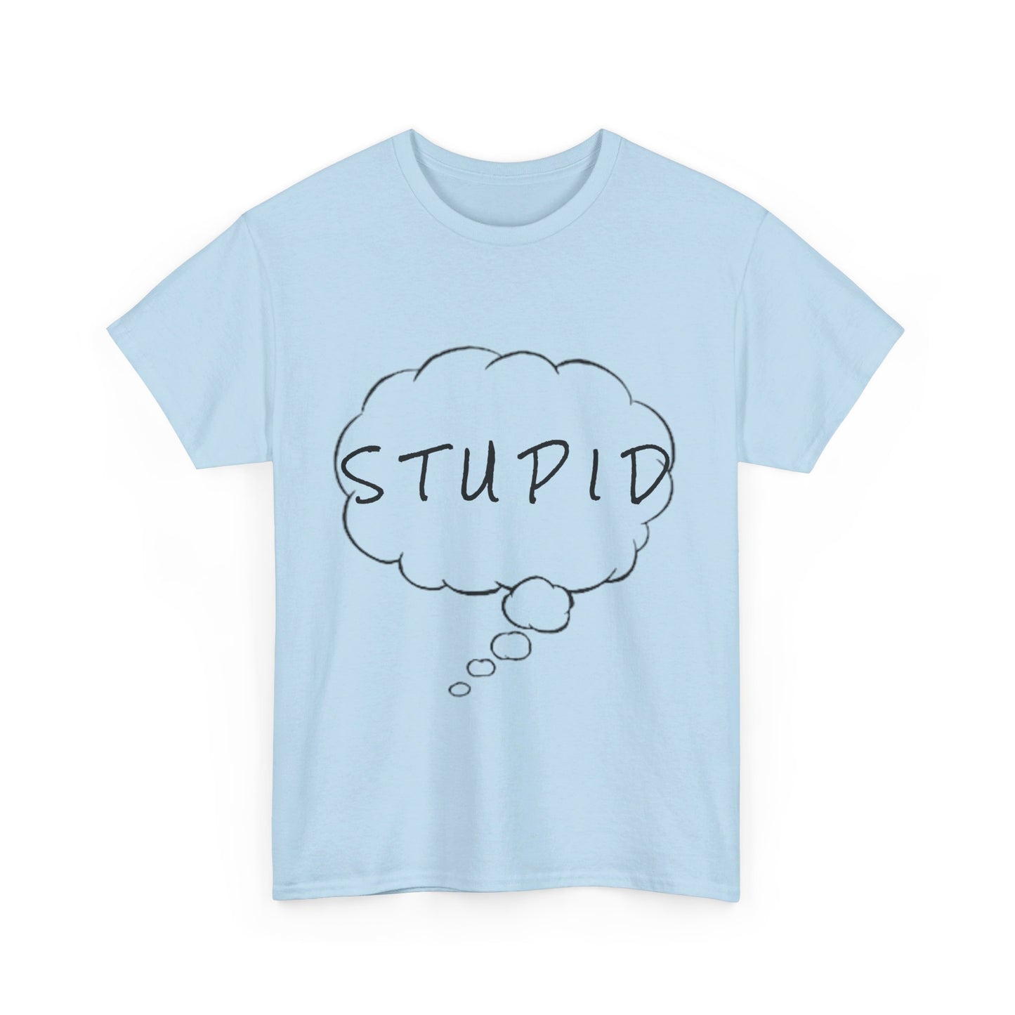 Stupid Tee